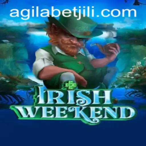 Exploring the Exciting World of IrishWeekend: A Modern Twist with Agilabet